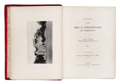 Notes on the Birds of Northamptonshire and Neighbourhood. Illustrated by Messrs. A Thorburn and G. E. Lodge. And a map. Vol. I [-II] - Lilford Lord - copertina