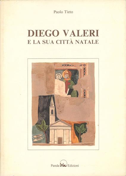 Diego Valeri e la sua città natale - Paolo Tieto - copertina