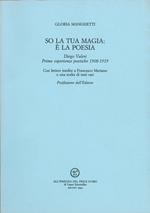 So la tua magia: è la poesia. Diego Valeri, prime esperienze poetiche (1908-1919)