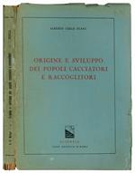 Origine e sviluppo dei popoli cacciatori e raccoglitori. Corso di etnologia tenuto nella Facoltà di Lettere e Filosofia della Regia Università di Roma nell'Anno Accademico 1945-46