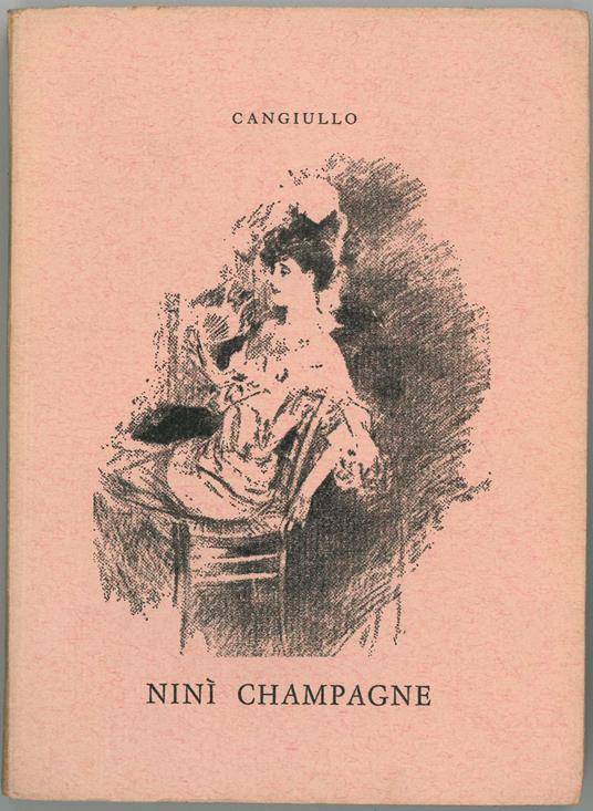 Ninì Champagne. Romanzo - Francesco Cangiullo - copertina