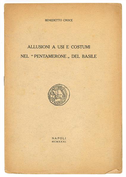 Allusioni a usi e costumi nel "Pentamerone" del Basile - Benedetto Croce - copertina
