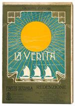 La verità. Parte seconda - Redenzione. Trattazione seconda. Gesù, gli Apostoli, i Discecpoli e le Turbe. Trattazione terza. Gerarchia nella chiesa. Trattazione quarta. Pene eterne e dannazione eterna