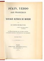 Pekin, Yeddo San Francisco. Ouvrage enrichi de quatre cartes et de quinze gravures-photographies par Deschamps. Quatrièmme Édition