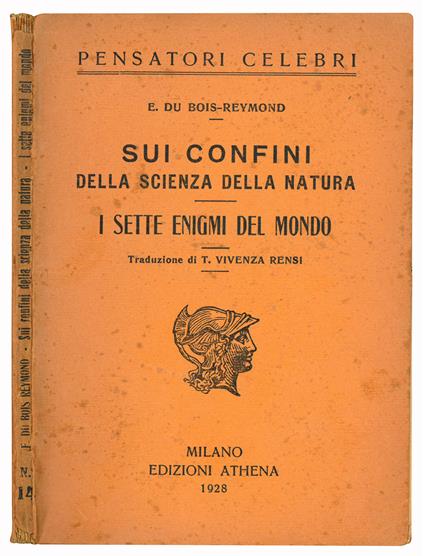 Sui confini della scienza della natura. I sette enigmi del mondo (due conferenze). Traduzione di T. Vivenza Rensi - Emil Heinrich Du Bois-Reymond - copertina
