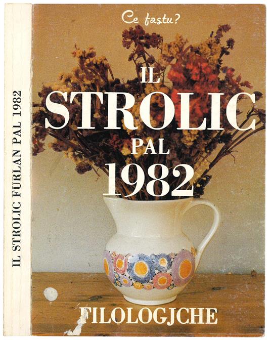 Ce fastu? Il strolic furlan pal 1982 - Annuario Friulano - copertina