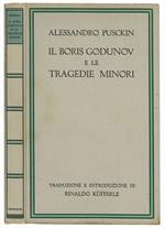 Il Boris Godunov e le tragedie minori. Traduzione in versi e introduzione di Rinaldo Küfferle