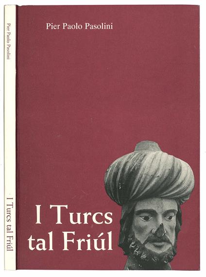 I turcs tal Friúl - Pier Paolo Pasolini - copertina