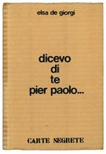 Dicevo di te, Pier Paolo. E una testimonianza poetica di Rafael Alberti