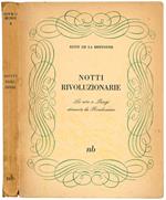 Notti rivoluzionarie. La vita a Parigi durante la rivoluzione