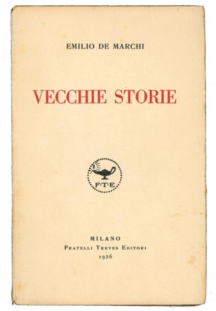 Vecchie storie - Emilio De Marchi - copertina