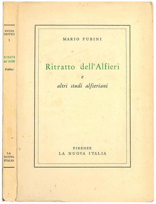 Ritratto dell'Alfieri e altri studi alfieriani - Mario Fubini - copertina