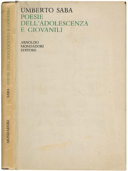 Poesie delll'adolescenza e giovanili 1900-1910 - Umberto Saba - copertina