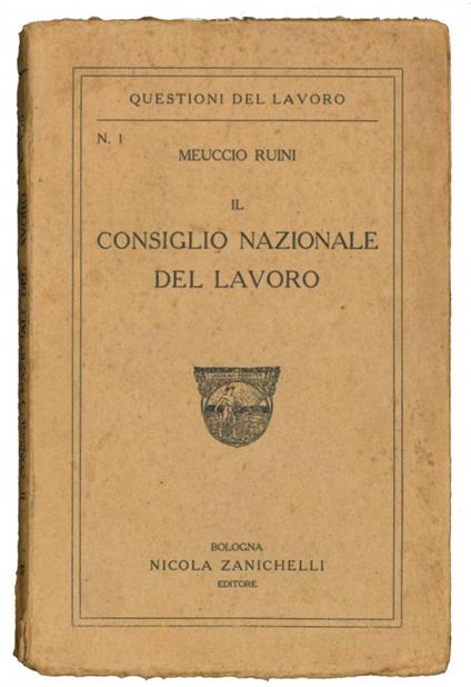 Il consiglio nazionale del lavoro - Meuccio Ruini - copertina