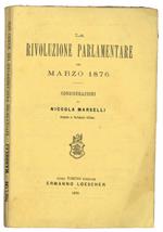 La rivoluzione parlamentare del Marzo 1876