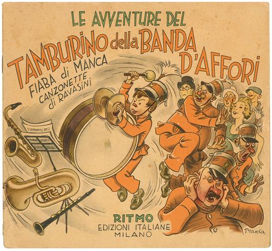Le avventure del tamburino d'Affori. Fiaba di Manca, canzonette di Ravasini - Manca - copertina