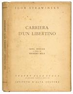 Igor Strawinsky. Carriera d'un libertino. Guida musicale a cura di Massimo Mila