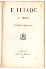 Iliade. Trad. di Vincenzo Monti