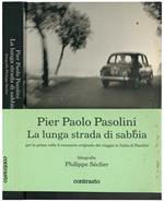 La lunga strada di sabbia. Fotografia di Philips e Claire