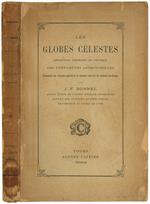 Les globes célestes. Description théorique et pratique des phénoménes astronomiques. Donnant sur chaque question le dernier mot de lla science moderne