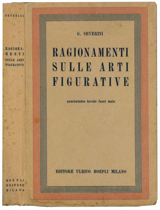 Ragionamenti sulle arti figurative - Gino Severini - copertina