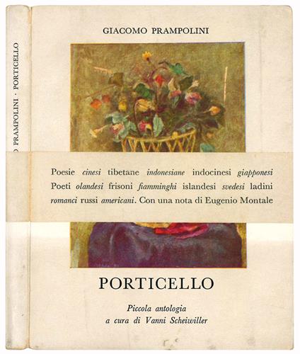 Porticello. Piccola antologia a cura di Vanni Scheiwiller con una nota di Eugenio Montale - Giacomo Prampolini - copertina