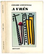 A Vrès. In lingua e dialetto, 1944-1973