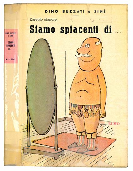 Siamo spiacenti di... Copertina e disegni di Siné - Dino Buzzati - copertina