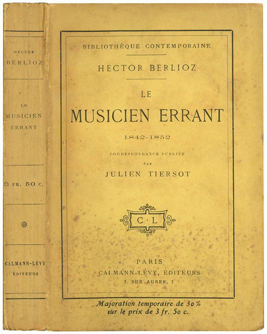 Le musicien errant 1842-1852. Correspondance publiée par Julien Tiersot - Hector Berlioz - copertina