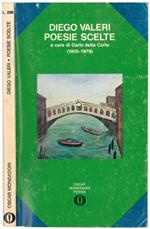 Poesie scelte. A cura di Carlo della Corte (1910-1975)