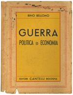 Guerra. Politica ed economia