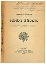 Salvatore di Giacomo. Con bibliografia, ritratto e autografo
