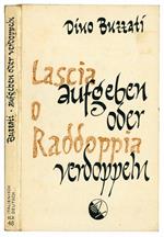 Aufgeben oder verdoppeln. Funf Erzahlungen. Ubersetzung von Ingrid Parigi, Illustrationen von Dietrich Kirsch