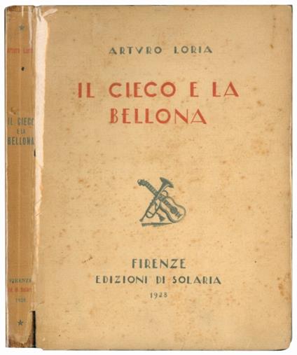 Il cieco e la bellona - Arturo Loria - copertina