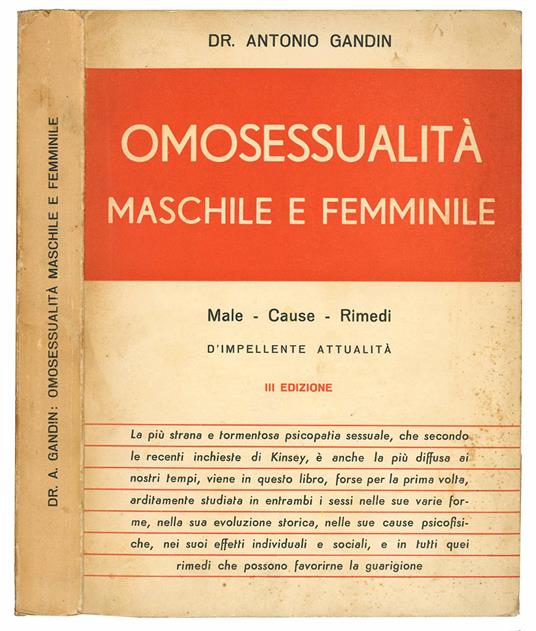 Omosessualità maschile e femminile : male, cause, rimedi - Antonio Gandin - copertina