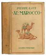 Al Marocco. Viaggi. Traduzione di Lina Roda