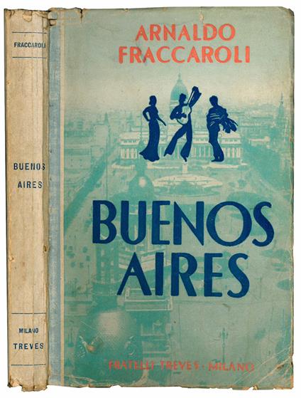 Buenos Aires. Con 28 illustrazioni - Arnaldo Fraccaroli - copertina