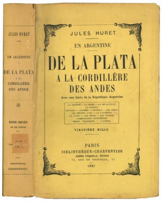 De la plata a la cordillère des andes. Avec une Carte de la République Argentine - Jules Huret - copertina