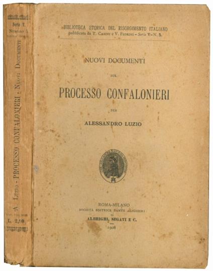 Nuovi documenti sul processo Confalonieri - Alessandro Luzio - copertina