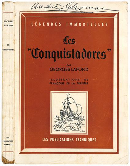 Les "Conquistadores". Illustrations de Françoise de la Perrière - Georges Lafond - copertina
