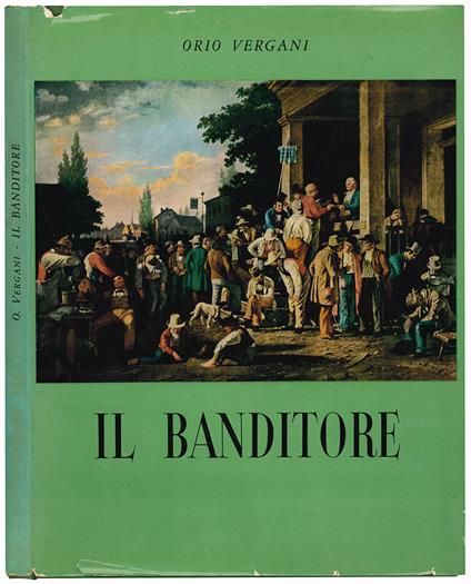 Il banditore - Orio Vergani - copertina