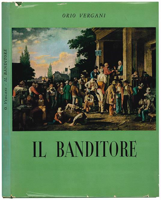 Il banditore - Orio Vergani - copertina