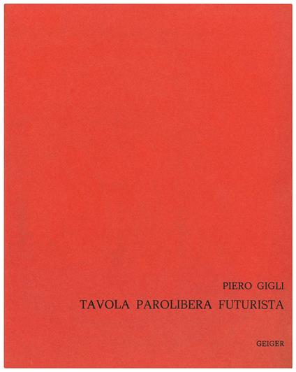 Tavola Parolibera Futurista - Piero Gigli - copertina