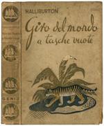 Giro del mondo a tasche vuote. Trad. di Maria Luisa Castellani