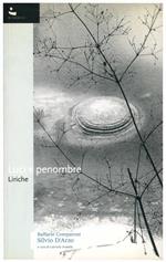 Luci e penombre - Liriche. A cura di G. Pedullà