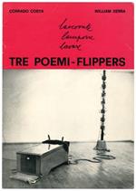 Tre poemi-Flippers