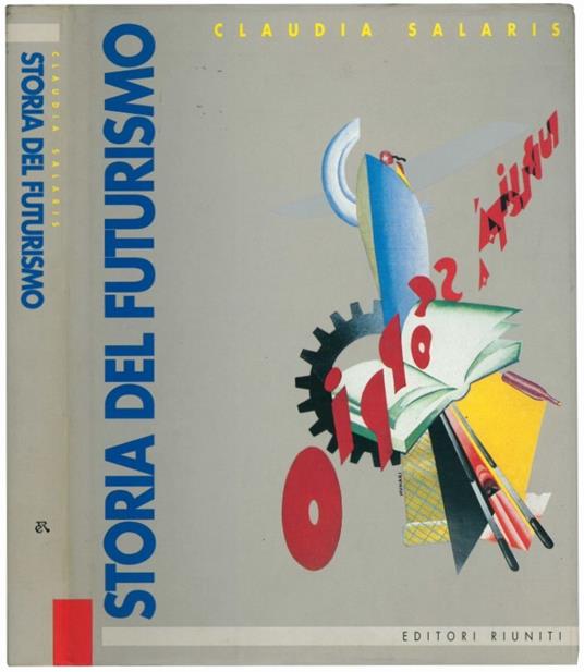 Storia del futurismo - Claudia Salaris - copertina