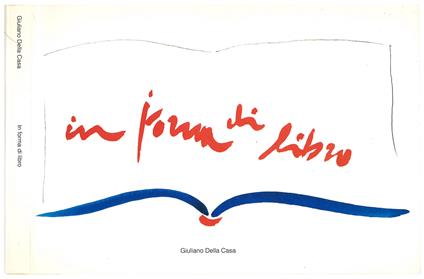 In Forma di Libro 1967-1998 - Giuliano Della Casa - copertina
