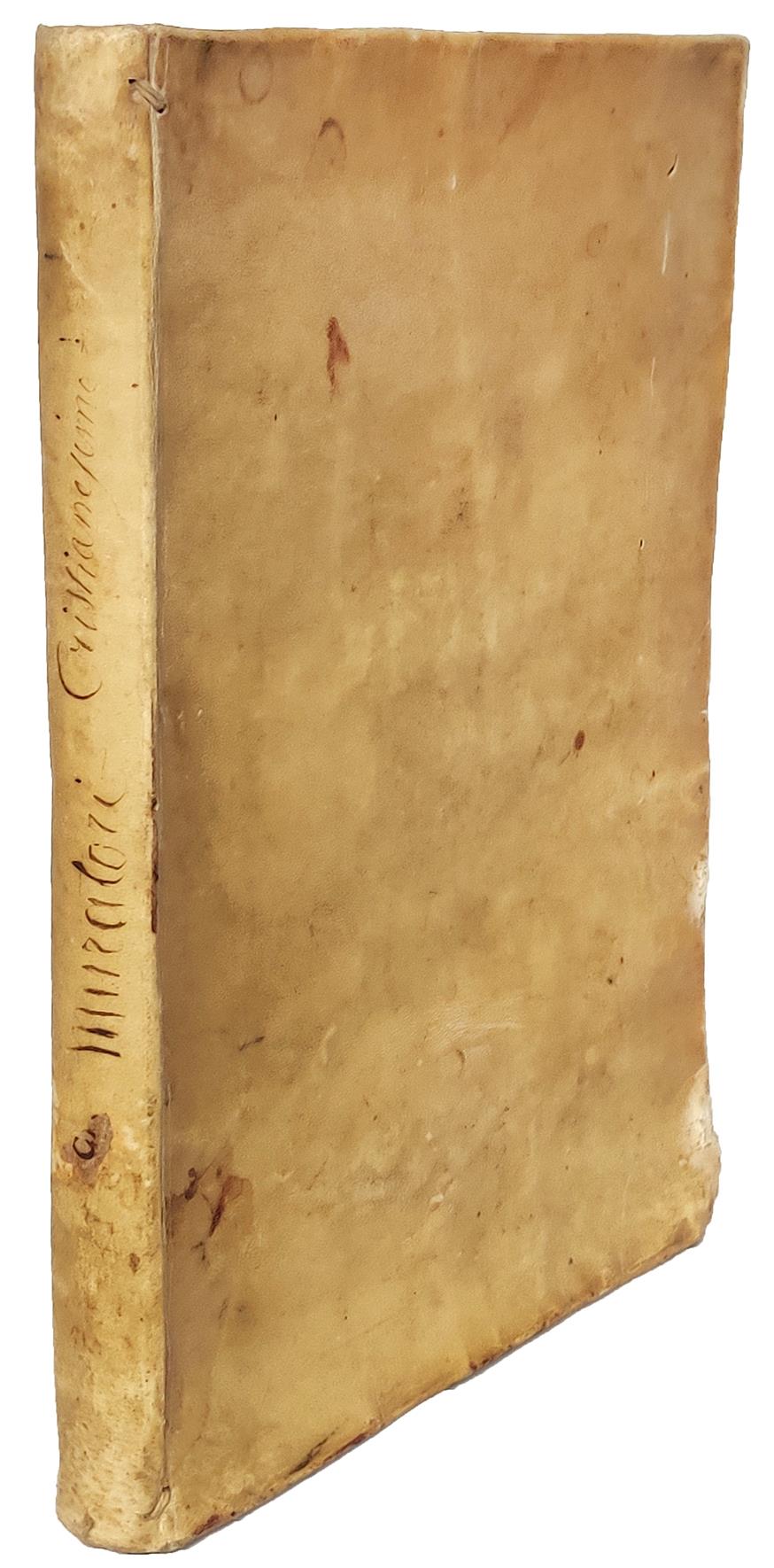 Il Cristianesimo Felice nelle Missioni de' Padri della Compagnia di Gesù nel Paraguai, descritto da Ludovico Antonio Muratori Bibliotecario del Sereniss. Sig. Duca di Modena