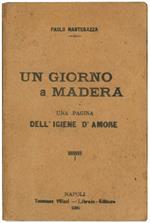 Un giorno a Madera. Una pagina dell'igiene d'amore